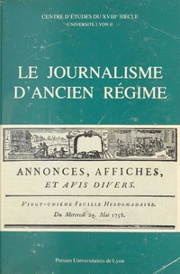 Le Journalisme d'Ancien Régime