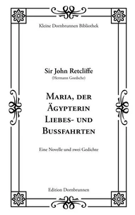 Maria, der Ägypterin Liebes- und Bußfahrten