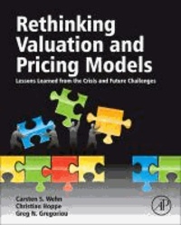 Rethinking Valuation and Pricing Models - Lessons Learned from the Crisis and Future Challenges.