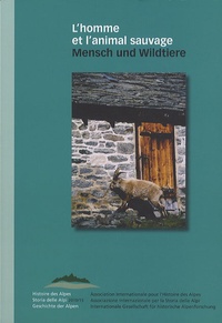 Reto Furter - L'homme et l'animal sauvage - Mensch und Wildtiere.