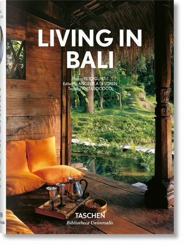 Reto Guntli et Angelika Taschen - Living in Bali.