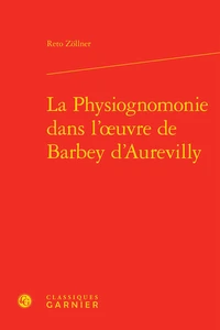 La Physiognomonie dans l'oeuvre de Barbey d'Aurevilly