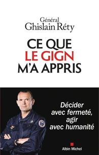 Ce que le GIGN m'a appris