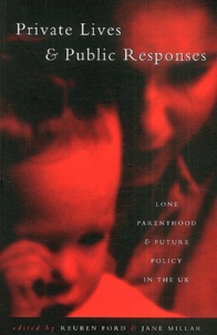 Reuben Ford et Jane Millar - Private lives and public responses.