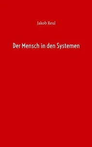Der Mensch in den Systemen