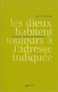Les dieux habitent toujours à l'adresse indiquée