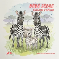 Bébé zèbre, couleur d'amour