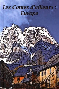 Les Contes d'ailleurs : Europe