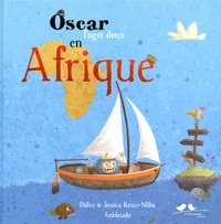Oscar l'ogre doux en Afrique