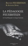 Reuven Feuerstein et Antoine Spire - La pédagogie Feuerstein - Ou la pédagogie à visage huMain.