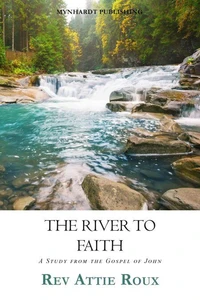 The River To Faith