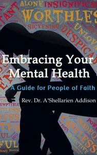 I Need A Minute: Embracing Your Mental Health: A Guide for People of Faith