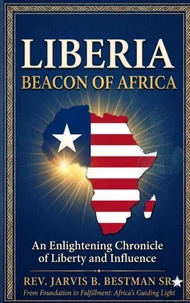 LIBERIA, BEACON OF AFRICA