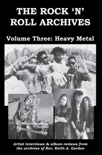  Rev. Keith A. Gordon - The Rock 'n' Roll Archives, Volume Three: Heavy Metal.