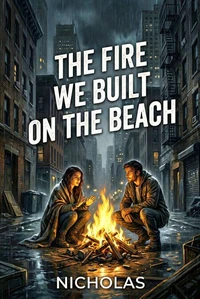 The Fire We Built on The Beach