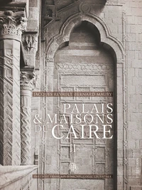 Palais et Maisons du Caire