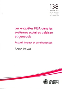Les enquêtes PISA dans les systèmes scolaires valaisan et genevois
