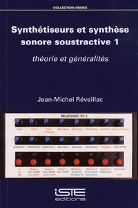 Synthétiseurs et synthèse sonore soustractive