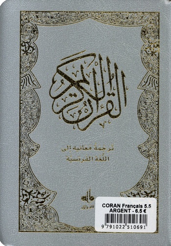 Le Saint Coran. Essai de traduction en langue française du sens de ses versets, Couverture argent