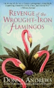 Revenge of the Wrought-Iron Flamingos.