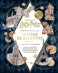 Harry Potter - Le livre de recettes officiel
