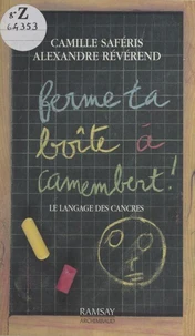 Ferme ta boîte à camembert !