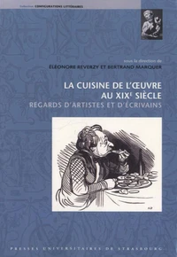 La cuisine de l'oeuvre au XIXe siècle