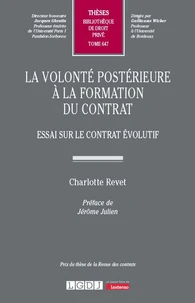 La volonté postérieure à la formation du contrat
