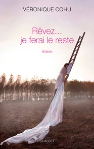 Rêvez... Je ferai le reste
