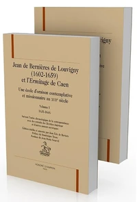 Jean de Bernières de Louvigny (1602-1659) et l'Ermitage de Caen