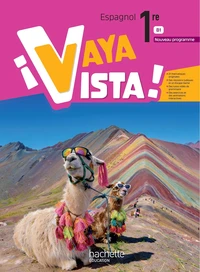 Espagnol 1re B1 Vaya Vista !