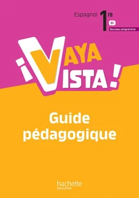 Espagnol 1re Vaya Vista !