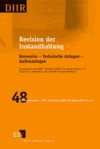 Revision der Instandhaltung - Bauwerke - Technische Anlagen - Außenanlagen.