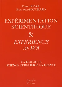 Expérimentation scientifique et expériecence de foi