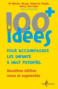 100+ idées pour accompagner les enfants à haut potentiel