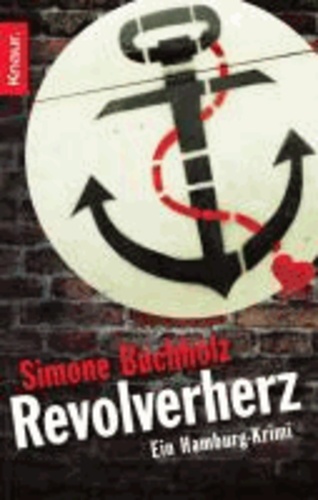 Revolverherz - Ein Hamburg-Krimi.