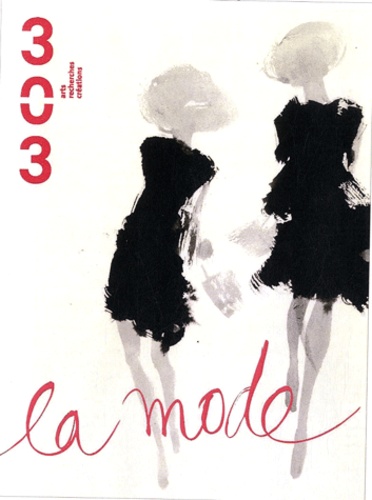 Christian Maisonneuve et Antoine Bourg - 303 Arts Recherches Créations N° 116/2011 : La mode.