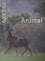 303 Arts Recherches Créations N° 159/2019 Animal