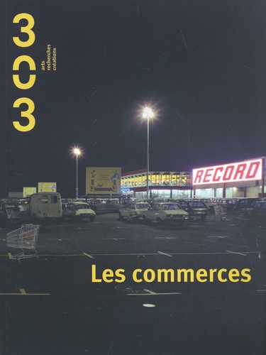 Sévak Sarkissian - 303 Arts Recherches Créations N° 169/2022 : Les commerces.