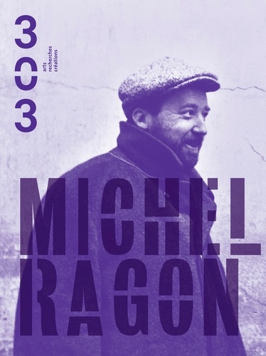  Association 303 - 303 Arts Recherches Créations N° : Michel Ragon.