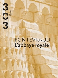  Revue 303 - Fontevraud - L'abbaye royale.