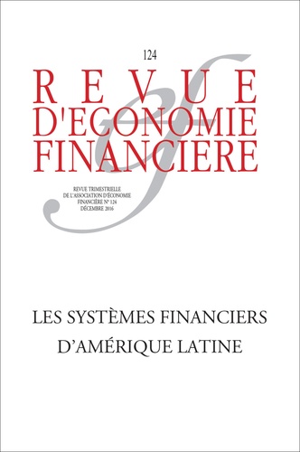 Vincent Caupin et Nicolas Meisel - Revue d'économie financière N° 124, décembre 2016 : Les systèmes financiers d'Amérique latine.