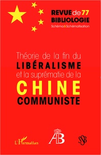  Revue de bibliologie - Théorie de la fin du libéralisme et la suprématie de la Chine communiste.
