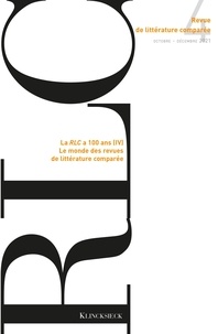 Yves Chevrel - Revue de littérature comparée - N°4/2021 - La RLC a 100 ans (IV). Le monde des revues de littérature comparée.