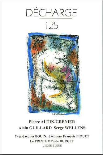 Pierre Autin-Grenier et Alain Guillard - Décharge N° 125, Mars 2005 : .