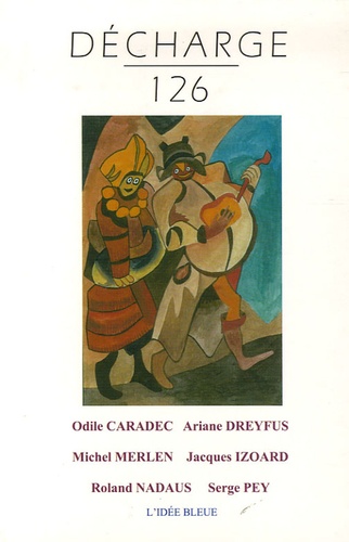 Odile Caradec et Ariane Dreyfus - Décharge N° 126, Juin 2005 : .
