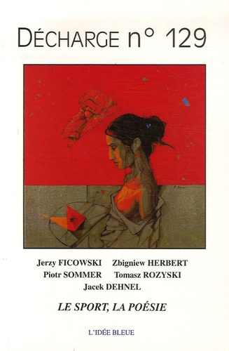 Jerzy Ficowski et Zbigniew Herbert - Décharge N° 129 : Le sport, la poésie.