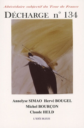 Annelyse Simao et Hervé Bougel - Décharge N° 134 : .
