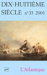 Dix-Huitème Siècle N° 33/2001 : L'Atlantique