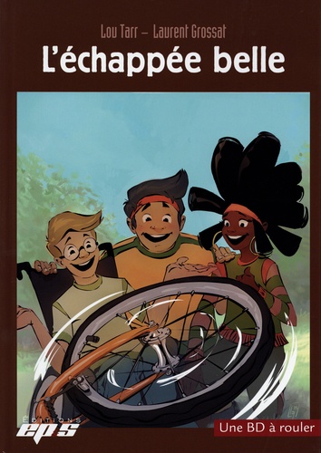 Savoir rouler à vélo. Pack en 2 volumes : Livret EPS-Francais-Sciences et technologie-EMC + BD L'échappée belle